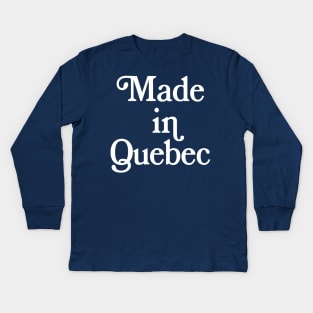 Made in Quebec - Canadian Pride Typography Design Kids Long Sleeve T-Shirt